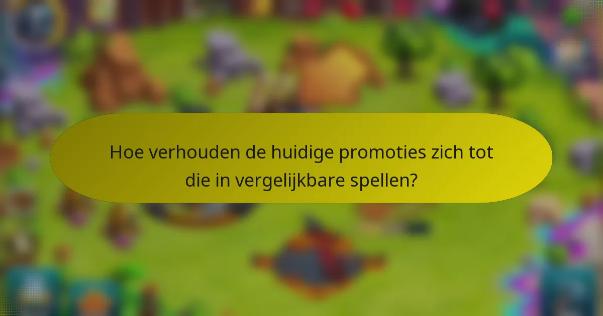Hoe verhouden de huidige promoties zich tot die in vergelijkbare spellen?